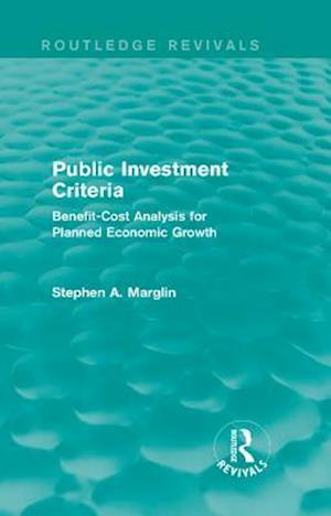 Public Investment Criteria (Routledge Revivals)