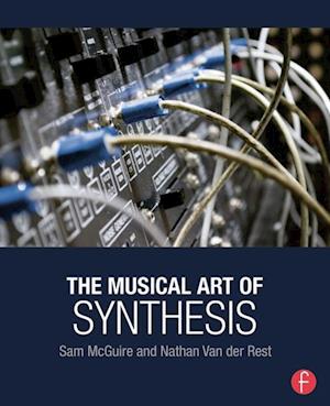 The Musical Art of Synthesis