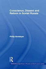 Conscience, Dissent and Reform in Soviet Russia