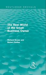 The Real World of the Small Business Owner (Routledge Revivals)