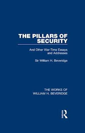 Pillars of Security (Works of William H. Beveridge)