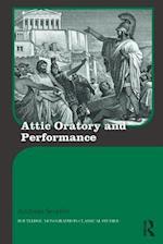 Attic Oratory and Performance