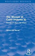 The Women of Cairo: Volume II (Routledge Revivals)