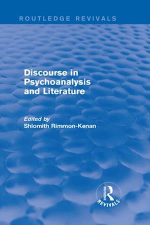 Discourse in Psychoanalysis and Literature (Routledge Revivals)