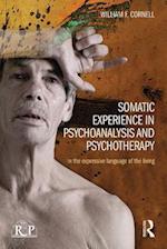 Somatic Experience in Psychoanalysis and Psychotherapy