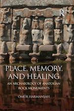 Place, Memory, and Healing