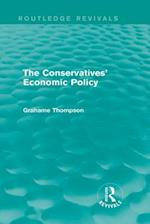 Conservatives' Economic Policy (Routledge Revivals)