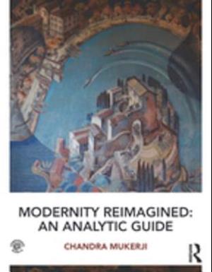 Modernity Reimagined: An Analytic Guide