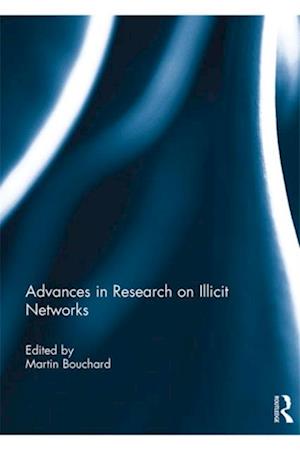 Advances in Research on Illicit Networks