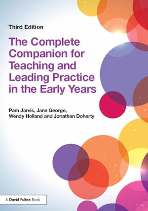 Complete Companion for Teaching and Leading Practice in the Early Years