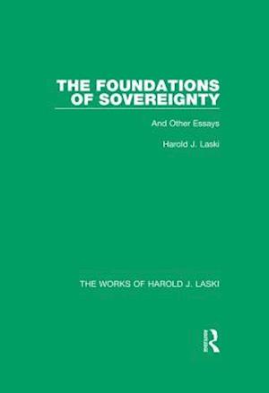 The Foundations of Sovereignty (Works of Harold J. Laski)