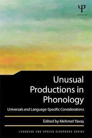 Unusual Productions in Phonology