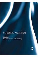 Free Soil in the Atlantic World