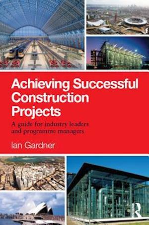 Achieving Successful Construction Projects