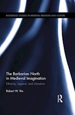 Barbarian North in Medieval Imagination