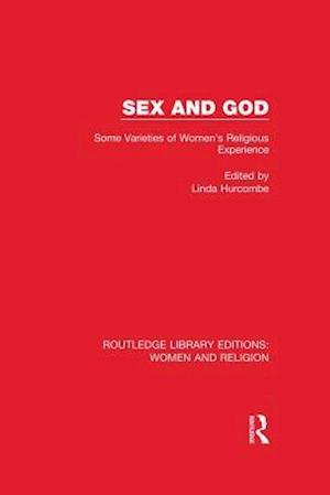 Sex and God (RLE Women and Religion)