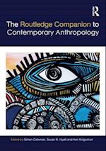 The Routledge Companion to Contemporary Anthropology