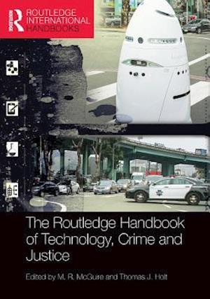 Routledge Handbook of Technology, Crime and Justice