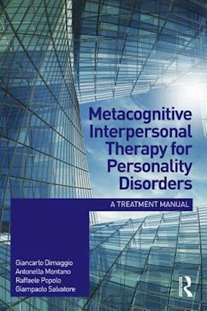 Metacognitive Interpersonal Therapy for Personality Disorders