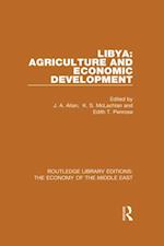 Libya: Agriculture and Economic Development (RLE Economy of Middle East)