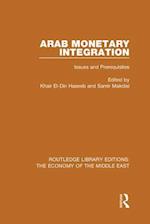 Arab Monetary Integration (RLE Economy of Middle East)