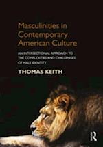 Masculinities in Contemporary American Culture