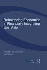 Rebalancing Economies in Financially Integrating East Asia