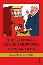 Creation of Wealth and Poverty