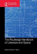 The Routledge Handbook of Literature and Space