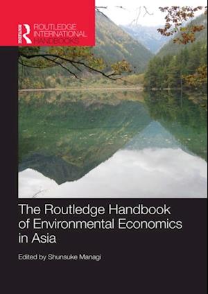 Routledge Handbook of Environmental Economics in Asia