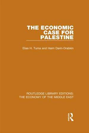 The Economic Case for Palestine (RLE Economy of Middle East)