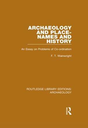 Archaeology and Place-Names and History