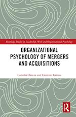 Organizational Psychology of Mergers and Acquisitions