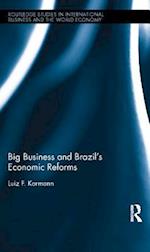 Big Business and Brazil''s Economic Reforms