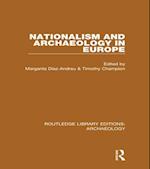 Nationalism and Archaeology in Europe