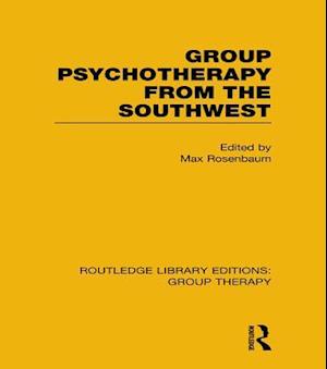 Group Psychotherapy from the Southwest (RLE: Group Therapy)