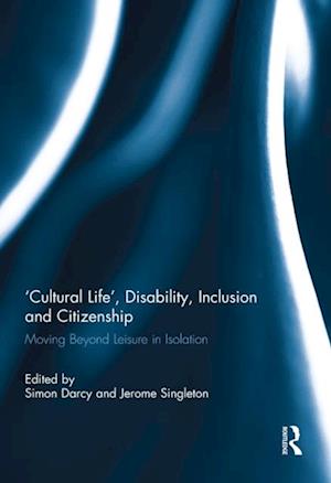 'Cultural Life', Disability, Inclusion and Citizenship