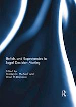 Beliefs and Expectancies in Legal Decision Making