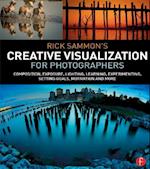 Rick Sammon’s Creative Visualization for Photographers