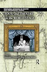 Food and Theatre on the World Stage