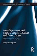 Party Organization and Electoral Volatility in Central and Eastern Europe