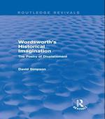 Wordsworth''s Historical Imagination (Routledge Revivals)