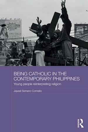 Being Catholic in the Contemporary Philippines