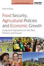 Food Security, Agricultural Policies and Economic Growth