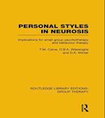 Personal Styles in Neurosis (RLE: Group Therapy)