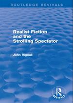 Realist Fiction and the Strolling Spectator (Routledge Revivals)