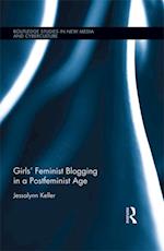 Girls' Feminist Blogging in a Postfeminist Age
