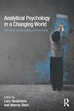 Analytical Psychology in a Changing World: The search for self, identity and community