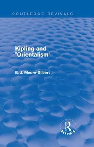 Kipling and "Orientalism" (Routledge Revivals)