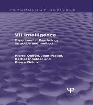 Experimental Psychology Its Scope and Method: Volume VII